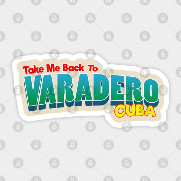 Take Me Back To Varadero Cuba Sticker by TheFlying6